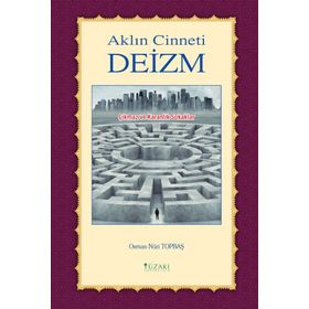 Aklın Cinneti Deizm - Osman Nuri Topbaş