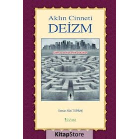 Aklın Cinneti Deizm - Osman Nuri Topbaş