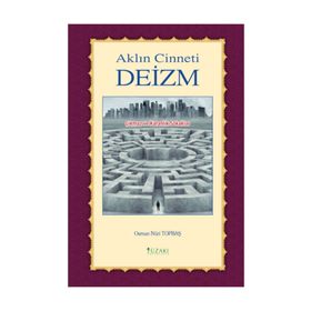 Aklın Cinneti Deizm - Osman Nuri Topbaş
