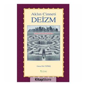 Aklın Cinneti Deizm - Osman Nuri Topbaş