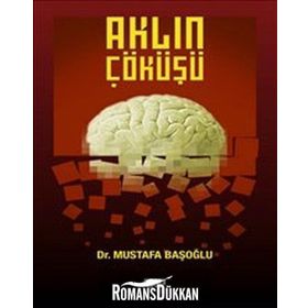 AKLIN ÇÖKÜŞÜ - MUSTAFA BAŞOĞLU