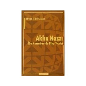 AKLIN HAZZI İBN KEMMÛNE´DE BILGI TEORISI - ÖMER MAHIR ALPER