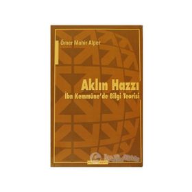 AKLIN HAZZI İBN KEMMÛNE´DE BILGI TEORISI - ÖMER MAHIR ALPER