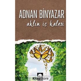 Aklın İç Kalesi - Adnan Binyazar