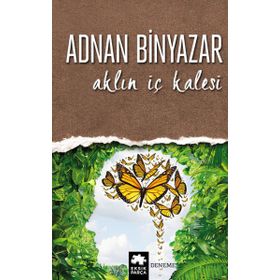 Aklın İç Kalesi - Adnan Binyazar