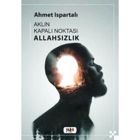 Aklın Kapalı Noktası: Allahsızlık Tilki Kitap