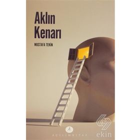 Aklın Kenarı - Mustafa Tekin
