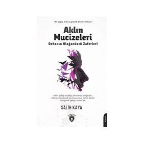 Aklın Mucizeleri - Salih Kaya