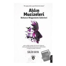 Aklın Mucizeleri - Salih Kaya