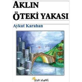 Aklın Öteki Vakası - Aykut Karahan