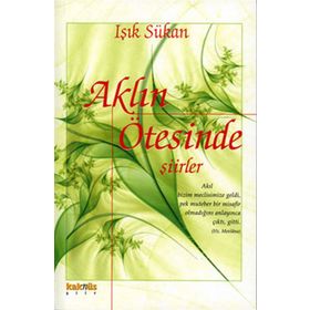 AKLIN ÖTESİNDE ŞİİRLER - IŞIK SÜKAN
