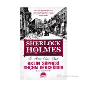 AKLIN ŞÜPHESI SUÇUN GERÇEĞIDIR - ARTHUR CONAN DOYLE (ISBN:9786053481805)