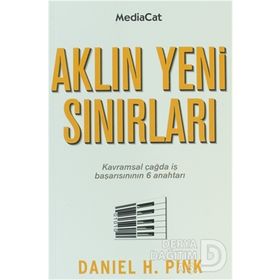 AKLIN YENI SINIRLARI - DANIEL H. PINK