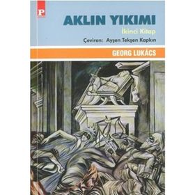 AKLIN YIKIMI İKİNCİ KITAP - GEORG LUKÁCS