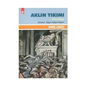 AKLIN YIKIMI İKİNCİ KITAP - GEORG LUKÁCS
