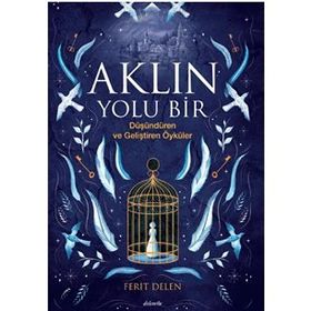 Aklın Yolu Bir - Ferit Delen