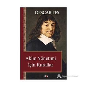 AKLIN YÖNETİMİ İÇİN KURALLAR - RENE DESCARTES (ISBN:9786051270289)