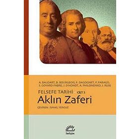 AKLIN ZAFERI FELSEFE TARIHI CILT 3 - A. BAUDART;A. PHILONENKO;B. BOURGEOIS;F. FARAGO;FRANÇOİS DAGOGNET;J. RUSS;JACQUES D`HONDT;S. GOYARD-
