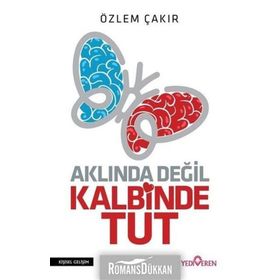 Aklında Değil Kalbinde Tut - Özlem Çakır