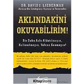 AKLINDAKİNİ OKUYABILIRIM! BIR DAHA ASLA ALDATILMAYIN, KULLANILMAYIN, YALANA KANMAYIN! - DAVID J. LIEBERMAN
