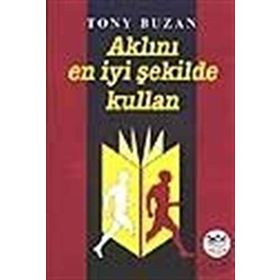 Aklını En İyi Şekilde Kullan - Tony Buzan
