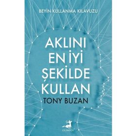 Aklını En İyi Şekilde Kullan - Tony Buzan