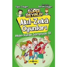 Aklını Kullan Şampiyon Ol - Akıl Ve Zeka Oyunları 4 - Oğuz Saygın
