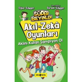 Aklını Kullan Şampiyon Ol - Akıl Ve Zeka Oyunları 4 - Oğuz Saygın