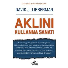 Aklını Kullanma Sanatı - David J. Lieberman