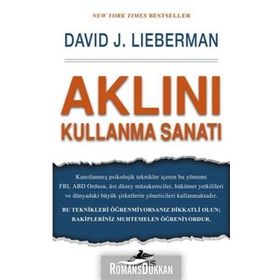 Aklını Kullanma Sanatı - David J. Lieberman