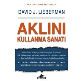 Aklını Kullanma Sanatı - David J. Lieberman