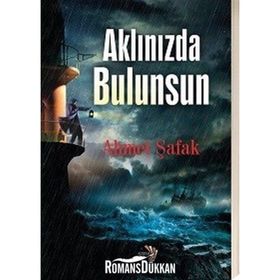 Aklınızda Bulunsun - Ahmet Şafak