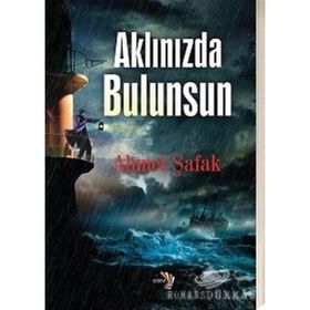 Aklınızda Bulunsun - Ahmet Şafak