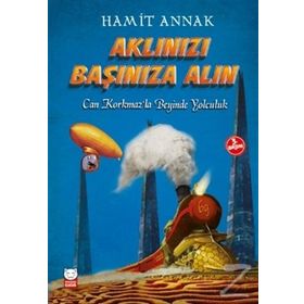 Aklınızı Başınıza Alın - Hamit Annak