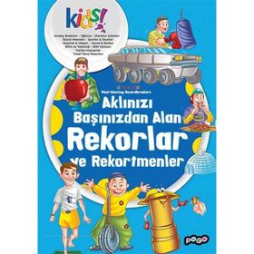 Aklınızı Başınızdan Alan Rekorlar ve Rekortmenler - kollektif