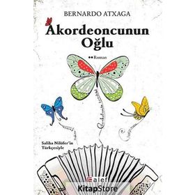 AKORDEONCUNUN OĞLU - BERNARDO ATXAGA