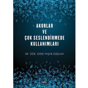 Akorlar ve Çok Seslendirmede Kullanımları - Yaşar Özelma
