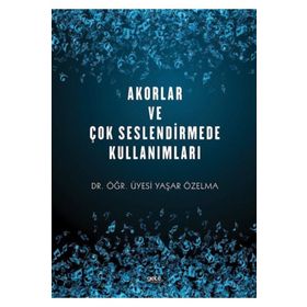 Akorlar ve Çok Seslendirmede Kullanımları - Yaşar Özelma
