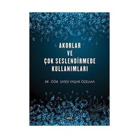Akorlar ve Çok Seslendirmede Kullanımları - Yaşar Özelma