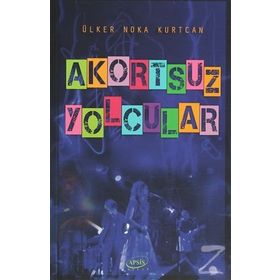Akortsuz Yolcular - Ülker Nokta Kurtcan