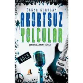 Akortsuz Yolcular - Ülker Nokta Kurtcan