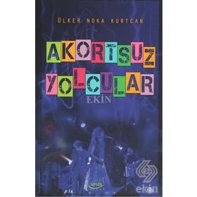 Akortsuz Yolcular - Ülker Nokta Kurtcan