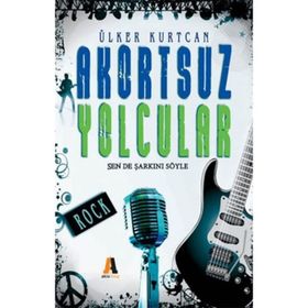 Akortsuz Yolcular - Ülker Nokta Kurtcan