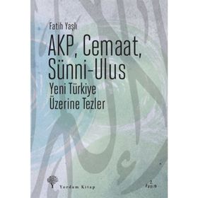 AKP, Cemaat, Sünni - Ulus - Fatih Yaşlı