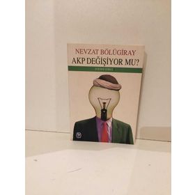 AKP DEĞIŞIYOR MU? - GENEL