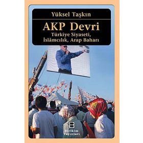 AKP Devri - Yüksel Taşkın
