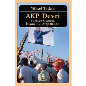 AKP Devri - Yüksel Taşkın