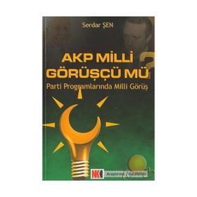 Akp Milli Görüşçü Mü? - Serdar Şen