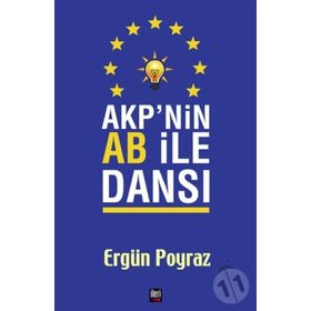 Akp'nin Ab İle Dansı - Ergün Poyraz