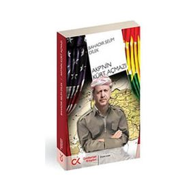 AKP'NIN KÜRT AÇMAZI - BAHADIR SELIM DILEK